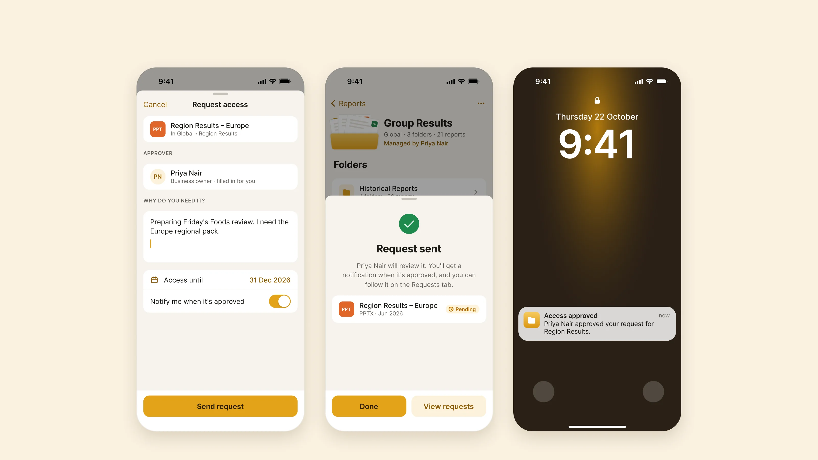 Three screens: the request access form, the request sent with the report marked pending, and a lock-screen notification that access was approved